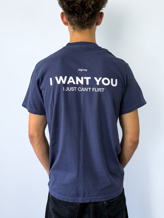 I WANT YOU, I JUST CAN'T FLIRT (BLUE)