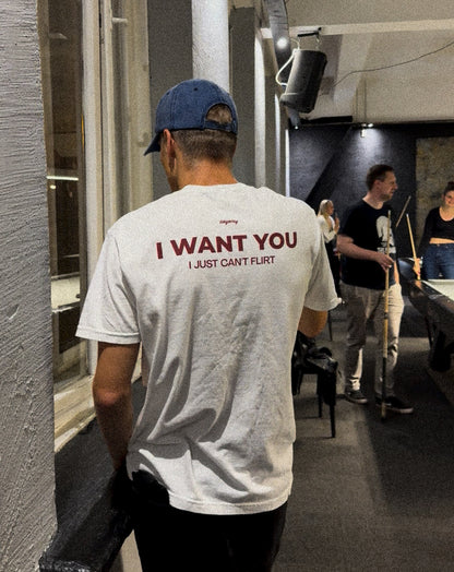 I WANT YOU, I JUST CAN'T FLIRT