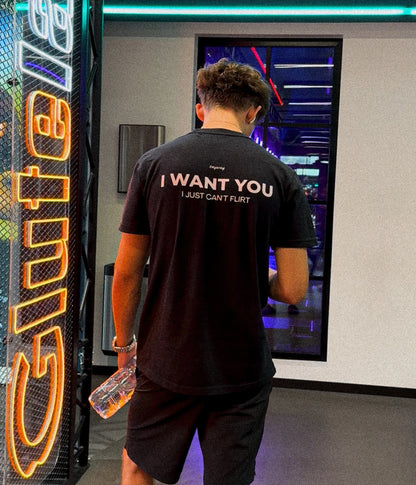 I WANT YOU, I JUST CAN'T FLIRT (BLACK)