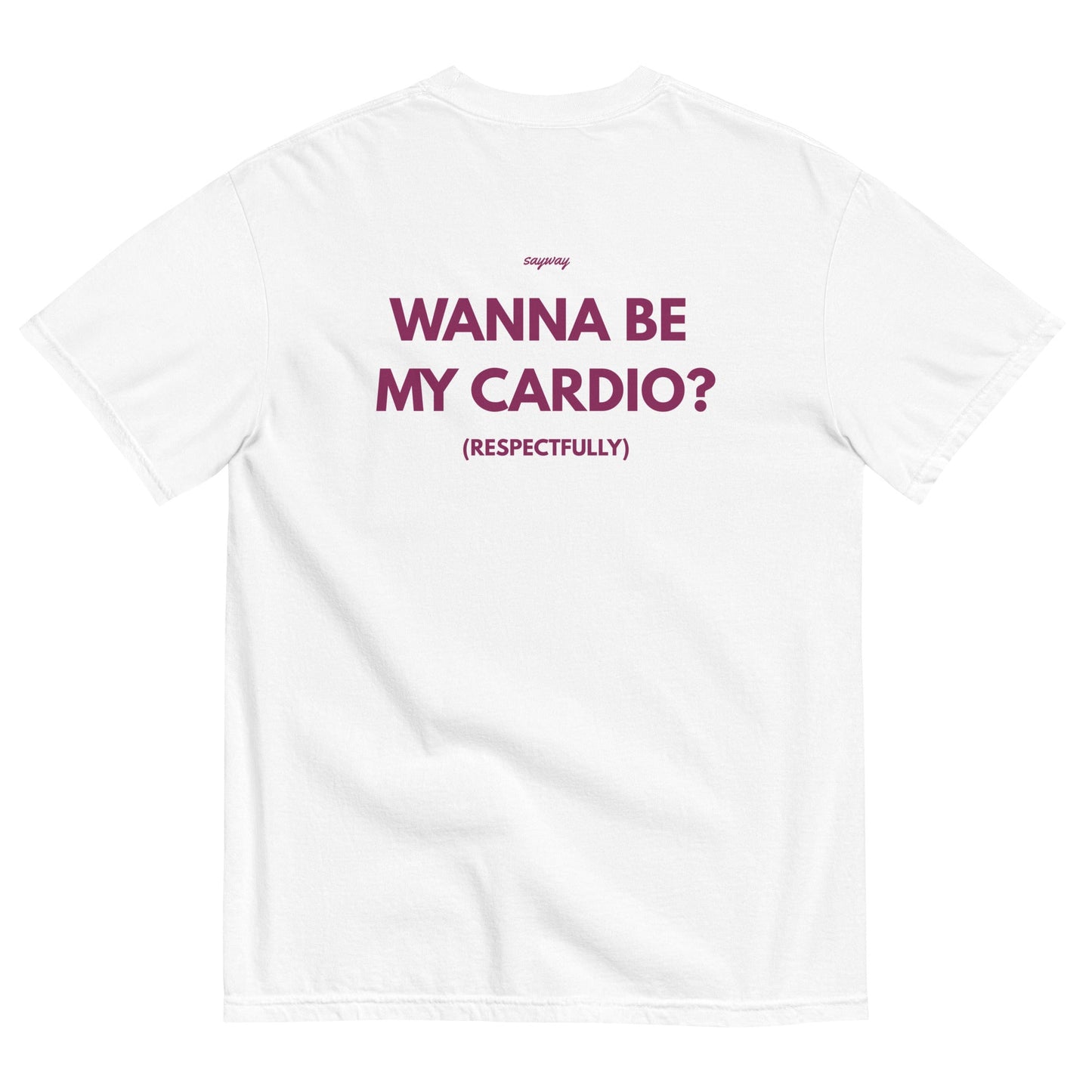 WANNA BE MY CARDIO?